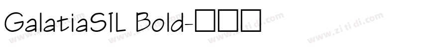 GalatiaSIL Bold字体转换